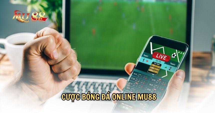 Cược bóng đá online tại MU88 – Sân chơi đáng tin cậy